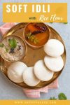 soft idlis with rice flour